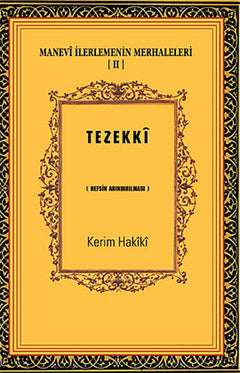 Manevi İlerlemenin Merhaleleri-IV Tahalli  Kalbin Süslenmesi