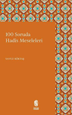 100 Soruda Hadis Meseleleri
