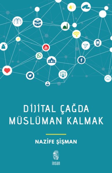 Dijital Çağda Müslüman Kalmak