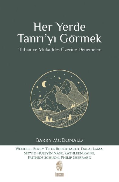 Her Yerde Tanrı’yı Görmek
