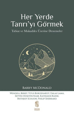 Her Yerde Tanrı’yı Görmek