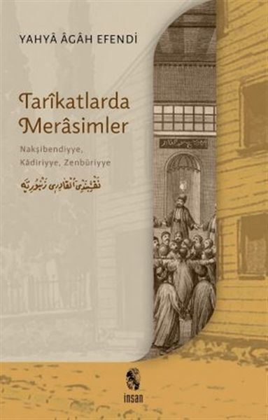 Tarikatlarda Merasimler - Nakşibendiyye, Kadiriyye, Zenbüriyye