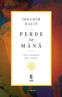 Perde ve Mana - Akıl Üzerine Bir Tahlil