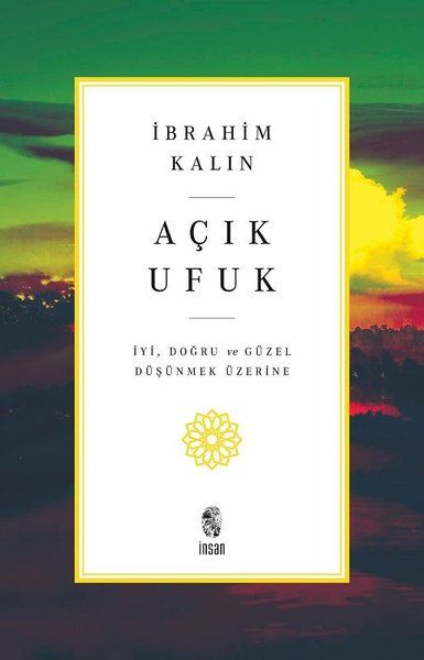 Açık Ufuk - İyi, Doğru ve Güzel Düşünmek Üzerine-zoom-