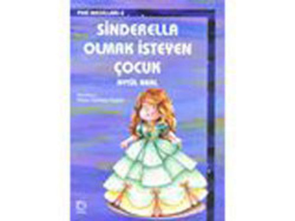 Sinderella Olmak İsteyen Çocuk
