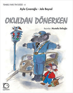 Tembel Fare Tini - 4 Okuldan Dönerken