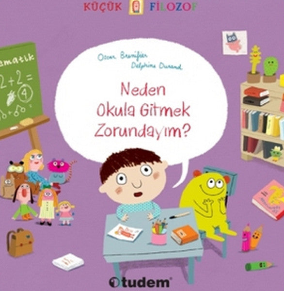 Küçük Filozof - Neden Okula Gitmek Zorundayım?-zoom-