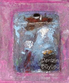 Denizin Büyüsü