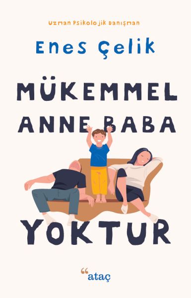 Mükemmel Anne Baba Yoktur-zoom-