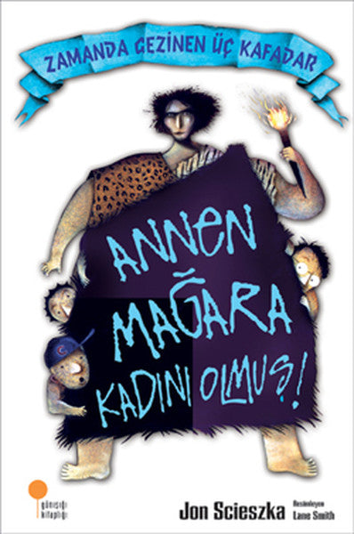 Zamanda Gezinen Üç Kafadar - Annen Mağara Kadını Olmuş!-zoom-