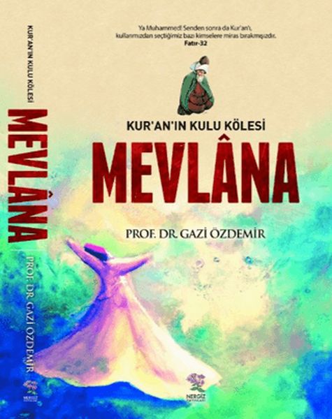 Kur'an'ın Kulu Kölesi Mevlana-zoom-