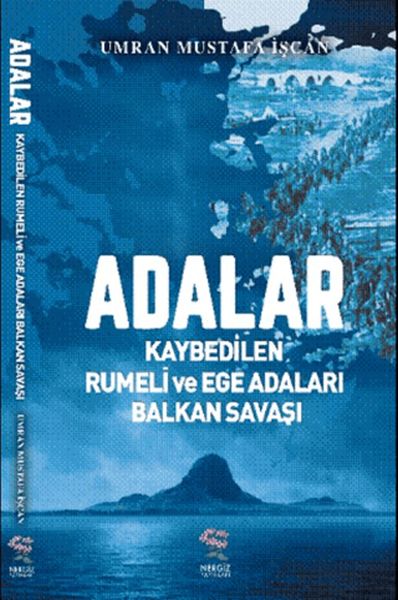 Adalar - Kaybedilen Rumeli ve Ege Adaları Balkan Savaşı-zoom-
