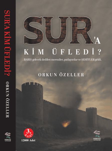 Sur'a Kim Üfledi