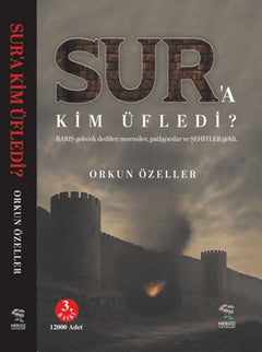 Sur'a Kim Üfledi
