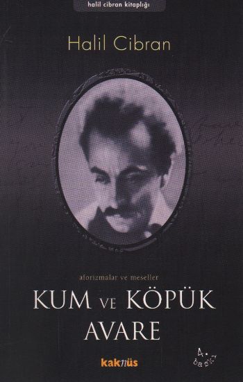 Kum ve Köpük Avare/ Aforizmalar ve Meseller
