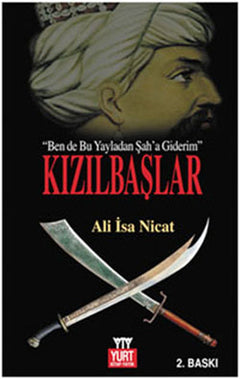 Kızılbaşlar (Ben de Bu Yayladan Şah'a Giderim)