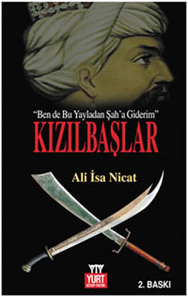 Kızılbaşlar (Ben de Bu Yayladan Şah'a Giderim)