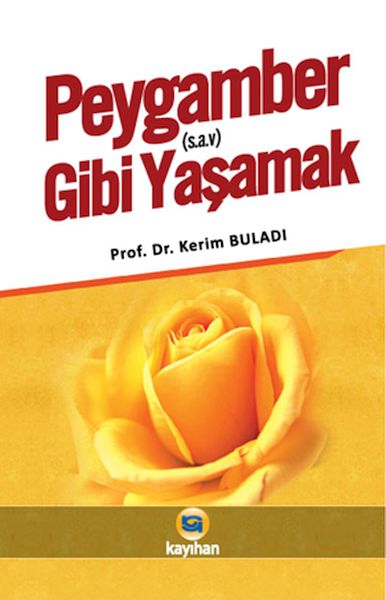 Peygamber (s.a.v.) Gibi Yaşamak-zoom-