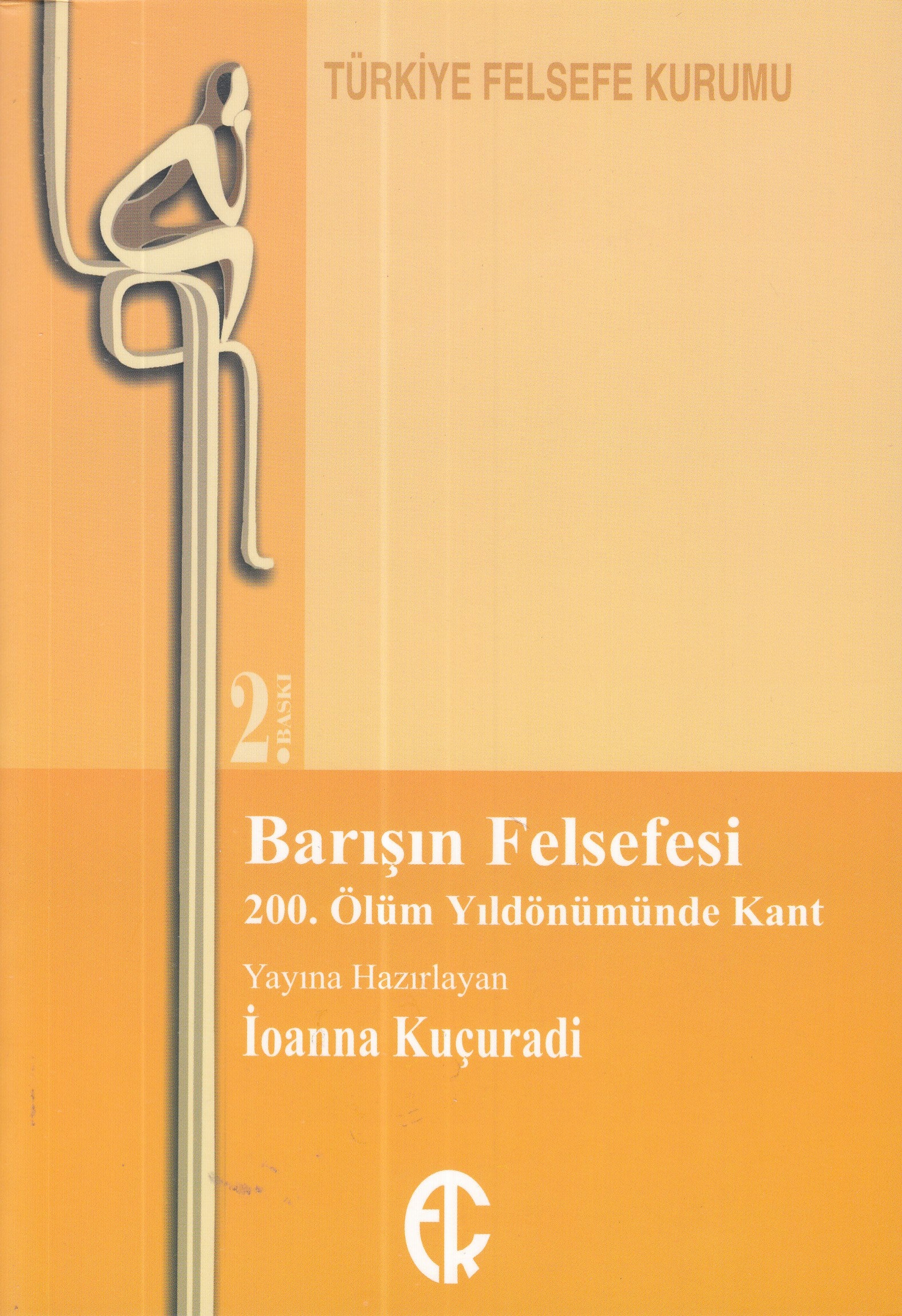 Barışın Felsefesi -  200. Ölüm Yıldönümünde Kant