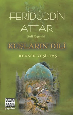 Sufi Öğretisi - Kuşların Dili