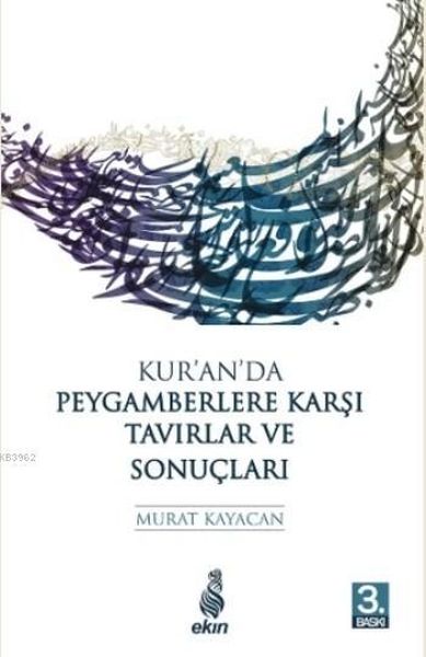 Kur'an'da Peygamberlere Karşı Tavırlar ve Sonuçları-zoom-