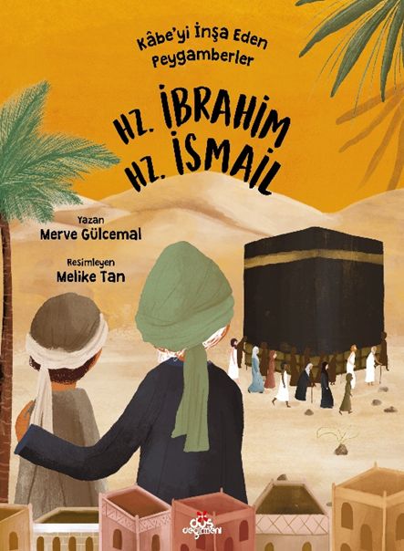 Kâbe’yi İnşa Eden Peygamberler - Hz. İbrahim & Hz. İsmail-zoom-