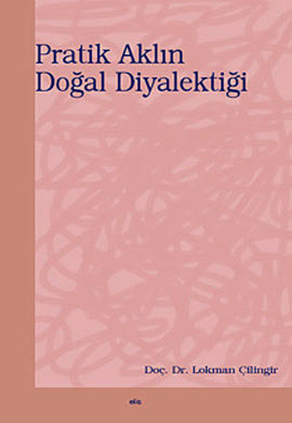 Pratik Aklın Doğal Diyalektiği-zoom-