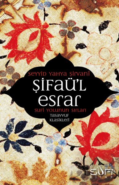Şifaü'l Esrar  Sufi Yolunun Sırları-zoom-