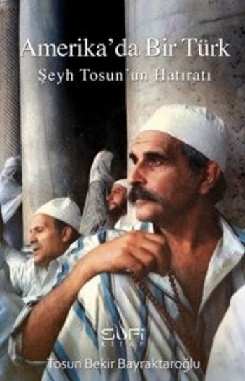 Amerika'da Bir Türk  Şeyh Tosun'un Hatıratı-zoom-