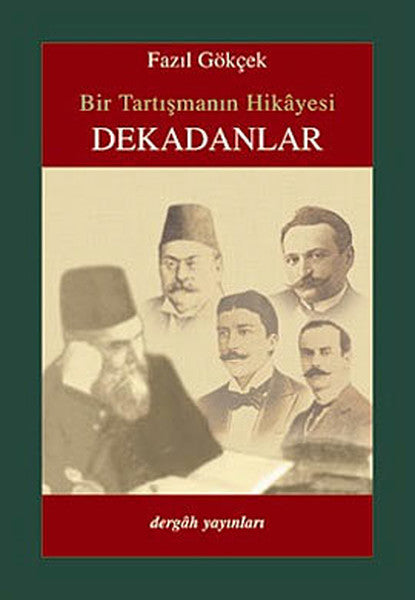 Bir Tartışmanın Hikayesi Dekadanlar-zoom-