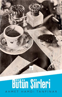 Ahmet Hamdi Tanpınar / Bütün Şiirleri