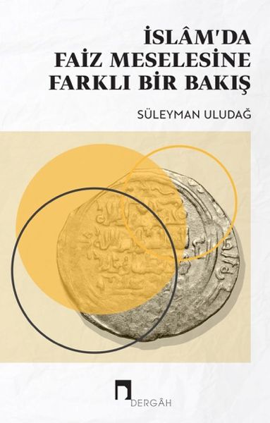 İslam'da Faiz Meselesine Yeni Bir Bakış-zoom-