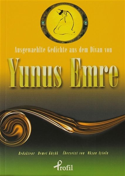 Ausgewaehlte Gedichte aus dem Divan von Yunus Emre