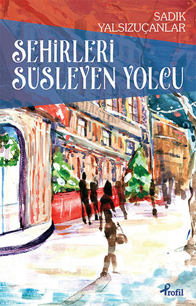 Şehirleri Süsleyen Yolcu-zoom-