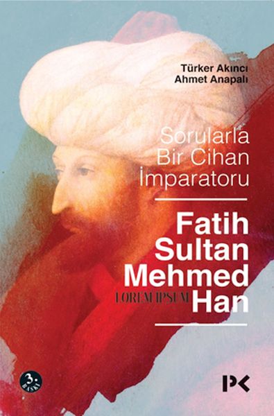 Sorularla Bir Cihan İmparatoru Fatih Sultan Mehmed Han-zoom-