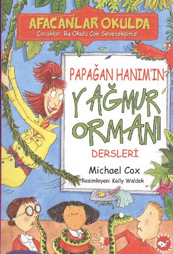 Afacanlar Okulda - Papağan Hanım'ın Yağmur Ormanı Dersleri-zoom-