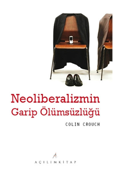 Neoliberalizmin Garip Ölümsüzlüğü-zoom-