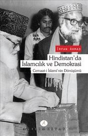 Hindistan'da İslamcılık ve Demokrasi  Cemaat-i İslami'nin Dönüşümü-zoom-