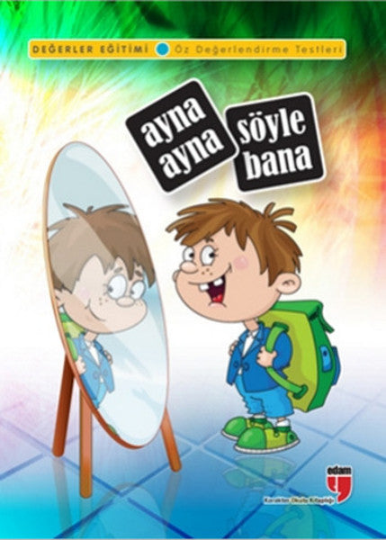 Ayna Ayna Söyle Bana / Değerler Eğitimi Öz Değerlendirme Testleri-zoom-