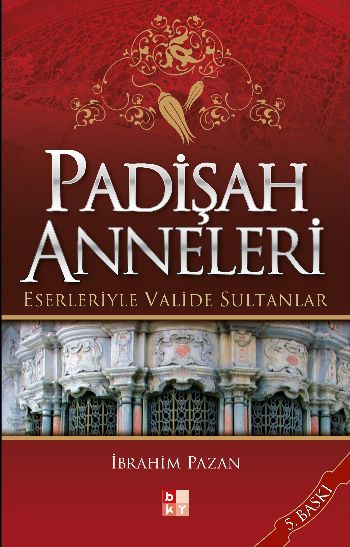 Padişah Anneleri - Eserleriyle Valide Sultanlar-zoom-
