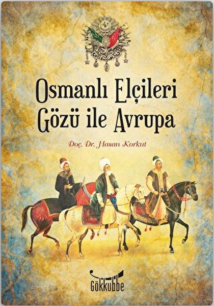Osmanlı Elçileri Gözü İle Avrupa-zoom-