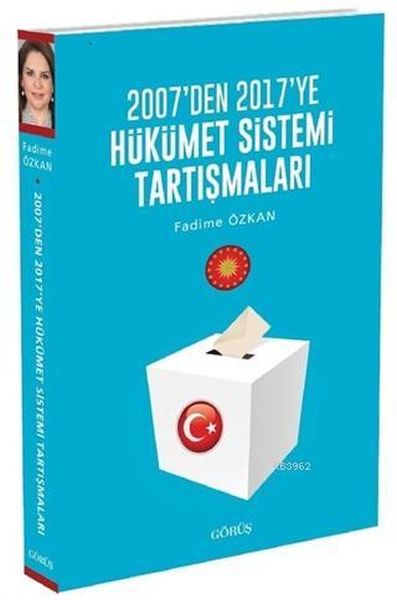 2007'den 2017'ye Hükümet Sistemi Tartışmaları-zoom-