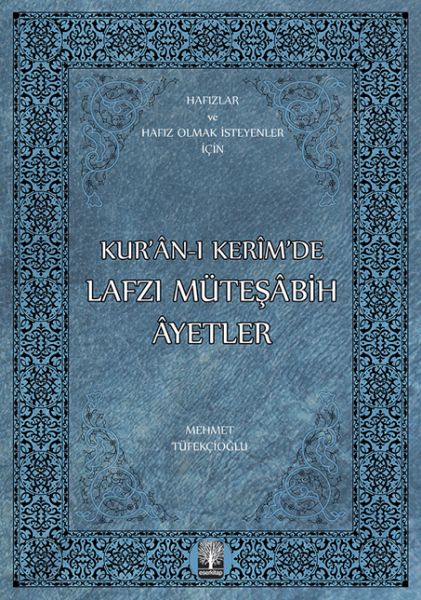 Kur’an-ı Kerim’de Lafzı Müteşabih Ayetler