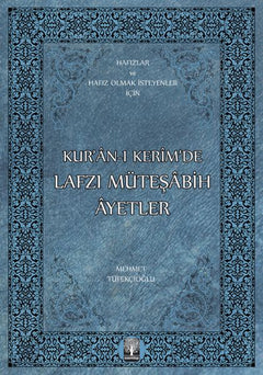 Kur’an-ı Kerim’de Lafzı Müteşabih Ayetler