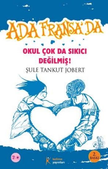 Ada Fransa’da - Okul Çok da Sıkıcı Değilmiş-zoom-