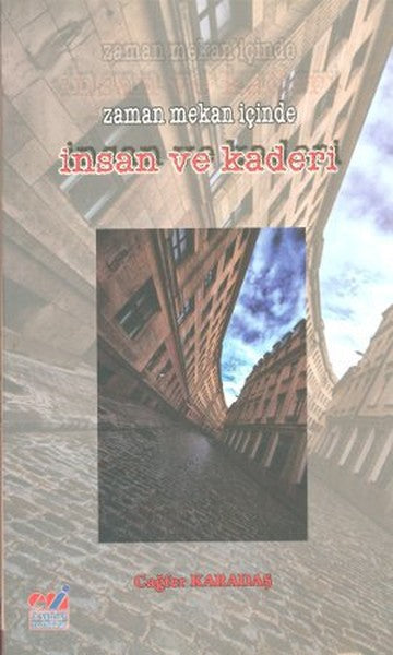 Zaman Mekan İçinde İnsan ve Kaderi-zoom-