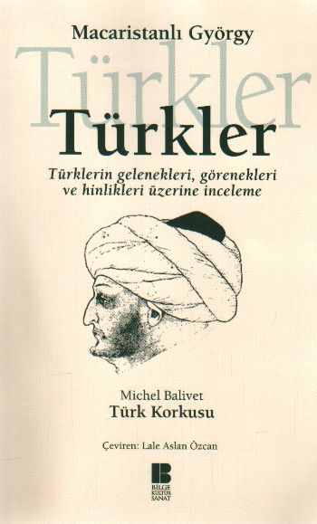 Türkler  Türklerin Gelenekleri, Görenekleri ve Hinlikleri Üzerine İnceleme-zoom-
