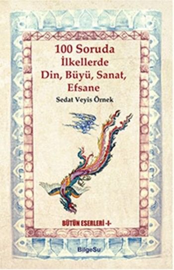 100 Soruda İlkellerde Din, Büyü, Sanat, Efsane-zoom-