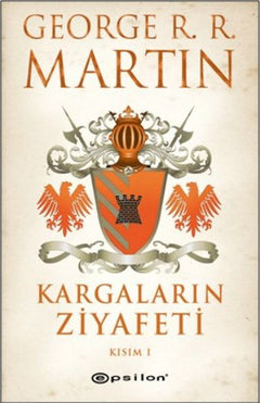 Kargaların Ziyafeti Kısım 1 / Buz ve Ateşin Şarkısı 4