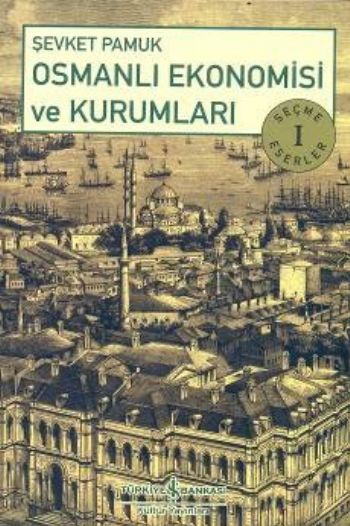Osmanlı Ekonomisi ve Kurumları-zoom-